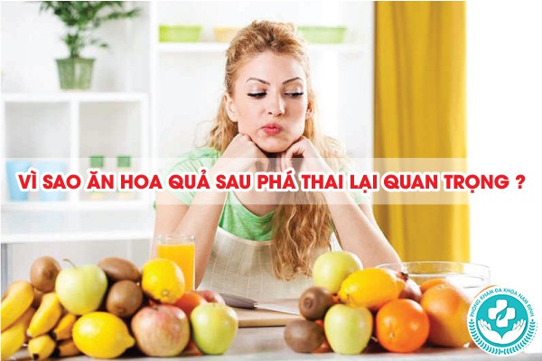 ăn hoa quả gì tốt sau khi phá thai