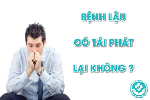 bệnh lậu có tái phát lại không