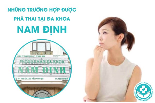 Bệnh viện phụ sản Nam Định có phá thai không