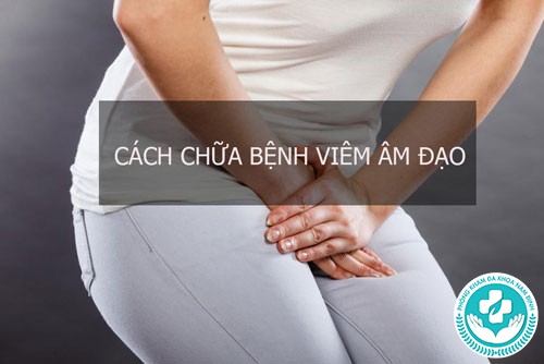 Các phương pháp điều trị viêm âm đạo Các phương pháp điều trị viêm âm đạo