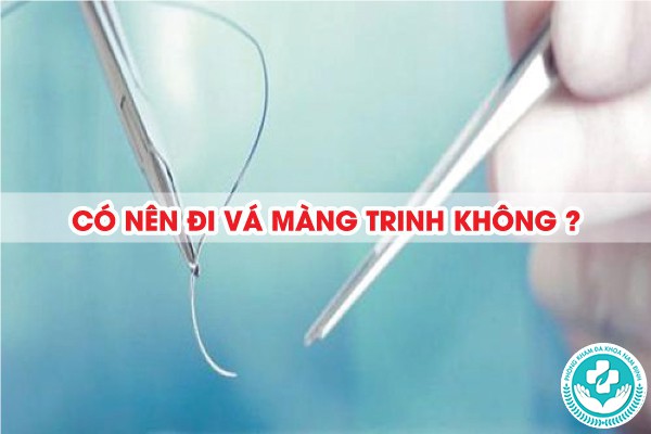 có nên đi vá màng trinh không