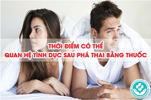 đang uống thuốc phá thai quan hệ có sao không