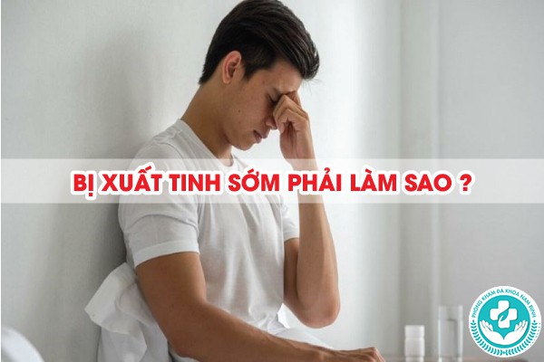 dấu hiệu bị xuất tinh sớm