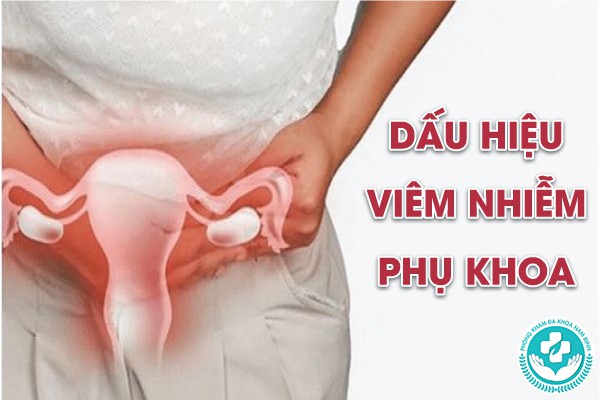 dấu hiệu viêm nhiễm phụ khoa