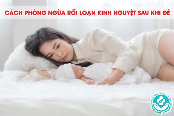 đẻ xong bị rối loạn kinh nguyệt