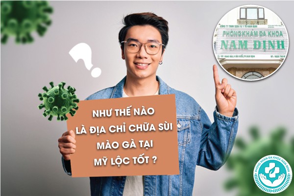 địa chỉ chữa sùi mào gà tại Mỹ Lộc