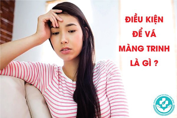 điều kiện để vá màng trinh