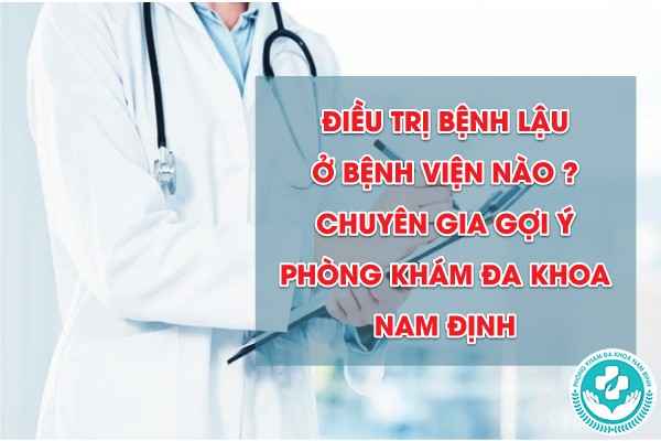 điều trị bệnh lậu ở bệnh viện nào