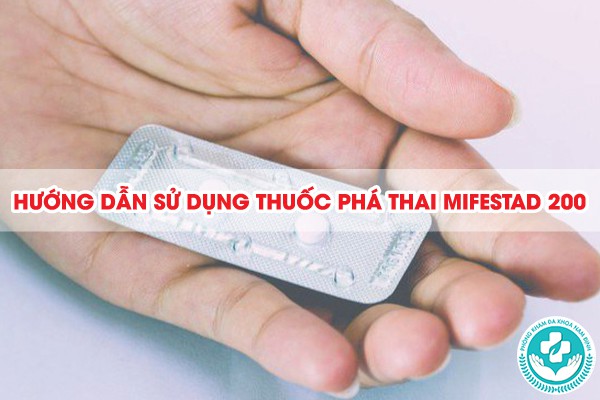 hướng dẫn sử dụng thuốc phá thai Mifestad 200