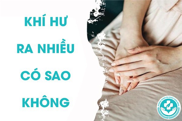 khí hư ra nhiều có sao không