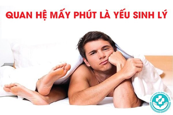 mấy phút là yếu sinh lý