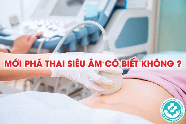 mới phá thai siêu âm có biết không