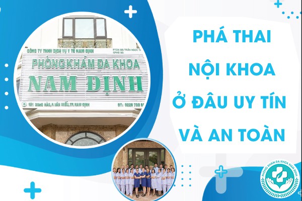 phá thai nội khoa ở đâu