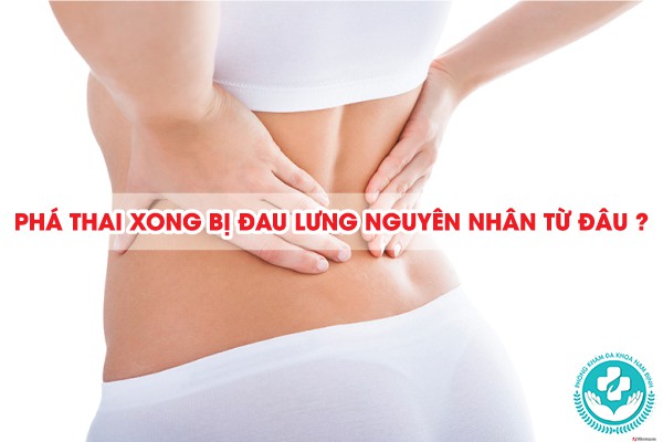 phá thai xong bị đau lưng