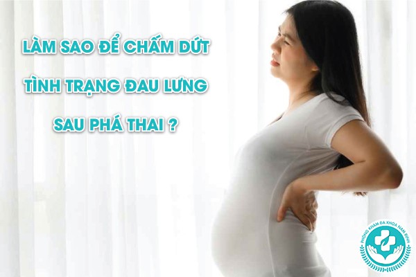 phá thai xong bị đau lưng