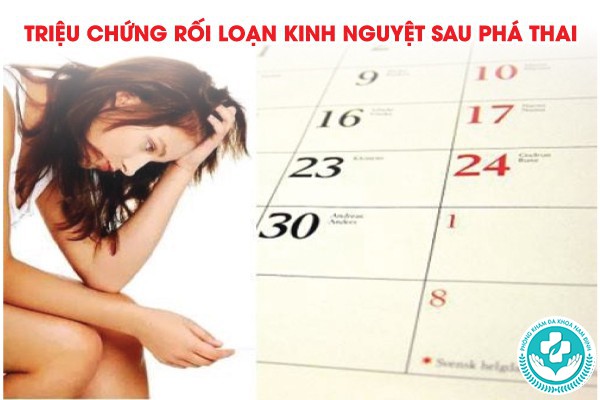 phá thai xong bị rối loạn kinh nguyệt