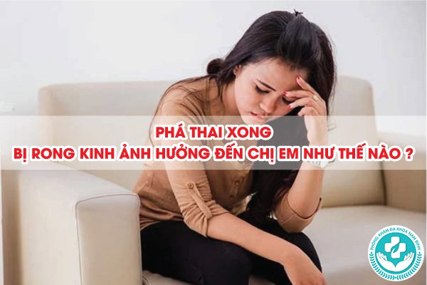 phá thai xong bị rong kinh