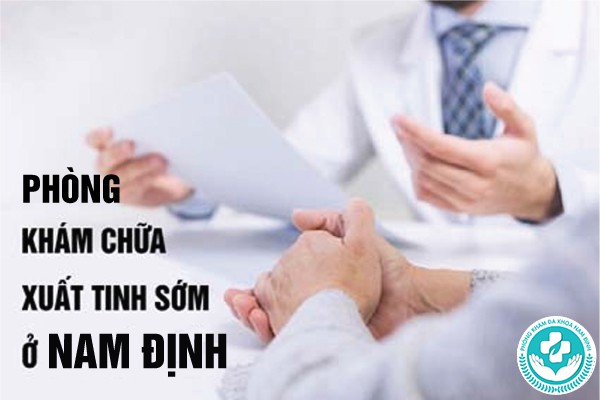 phòng khám chữa xuất tinh sớm ở nam định