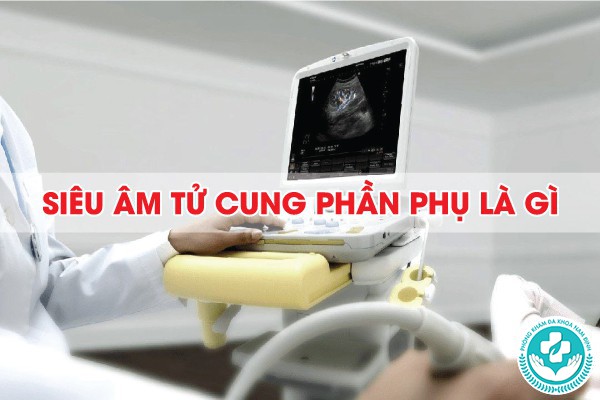 quy trình kỹ thuật siêu âm tử cung phần phụ