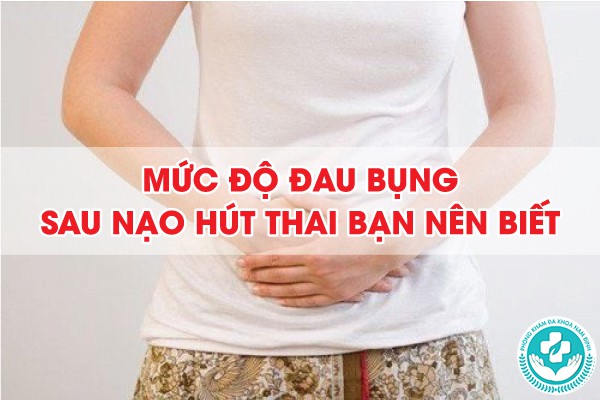 sau nạo hút thai có đau bụng không