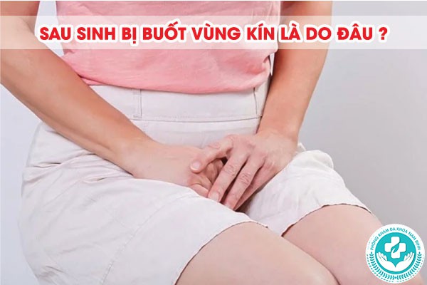 sau sinh bị buốt vùng kín
