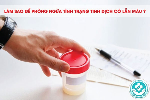 tinh dịch có lẫn máu