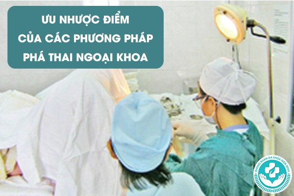 ưu nhược điểm của các phương pháp phá thai