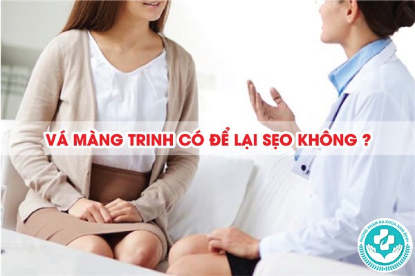 vá màng trinh có để lại sẹo không