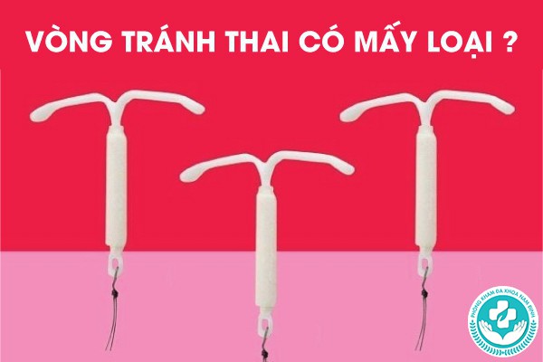 vòng tránh thai có mấy loại