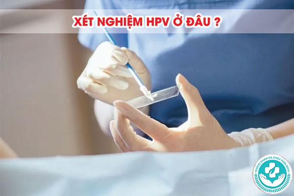 xét nghiệm hpv ở đâu